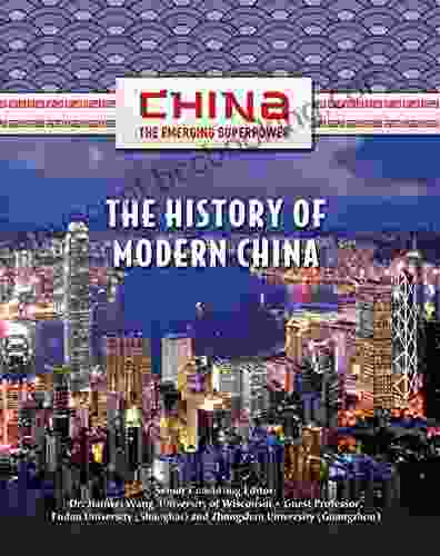 The History Of Modern China (China: The Emerging Superpower)