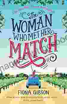 The Woman Who Met Her Match: The Laugh Out Loud Romantic Comedy