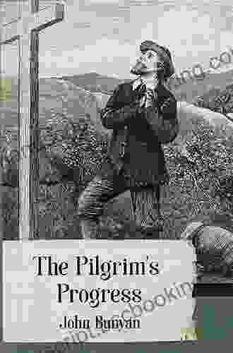 The Pilgrim S Progress (Illustrated) John Bunyan