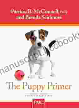 The Puppy Primer Patricia B McConnell