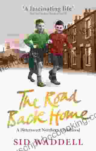 The Road Back Home: A Northern Childhood