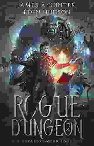 Rogue Dungeon: A LitRPG Adventure (The Rogue Dungeon 1)