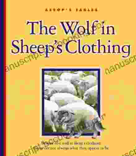 The Wolf In Sheep S Clothing (Aesop S Fables)