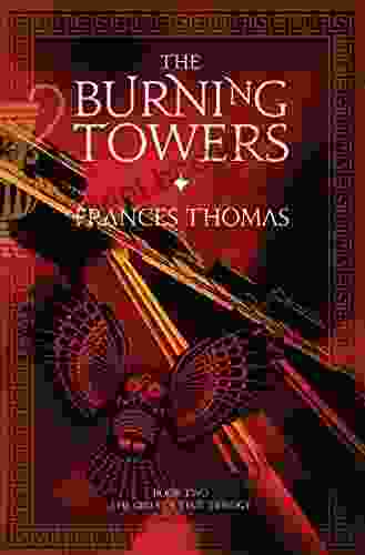 The Burning Towers (The Girls Of Troy Trilogy 2)