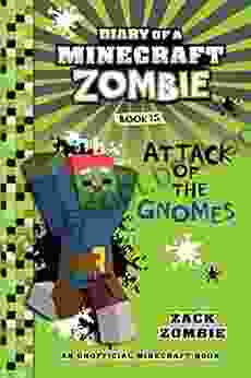 Minecraft: Diary Of A Minecraft Zombie 15: Attack Of The Gnomes (An Unofficial Minecraft Book)