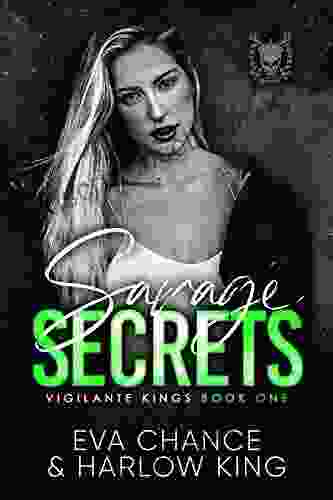 Savage Secrets (Vigilante Kings 1)