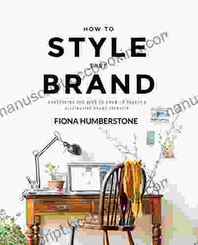 How To Style Your Brand: Everything You Need To Know To Create A Distinctive Brand Identity
