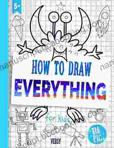 How To Draw Everything: Draw Step By Step For Kids