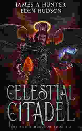 Celestial Citadel: A LitRPG Adventure (The Rogue Dungeon 6)