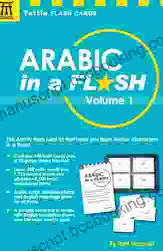 Arabic In A Flash Kit Ebook Volume 1: A Set Of 448 Flash Cards With 32 Page Instruction Booklet (Tuttle Flash Cards)