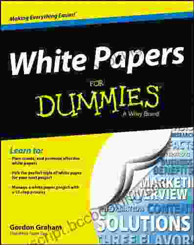 White Papers For Dummies Gordon Graham