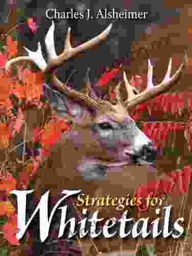 Strategies For Whitetails Charles J Alsheimer