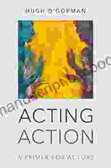 Acting Action: A Primer For Actors