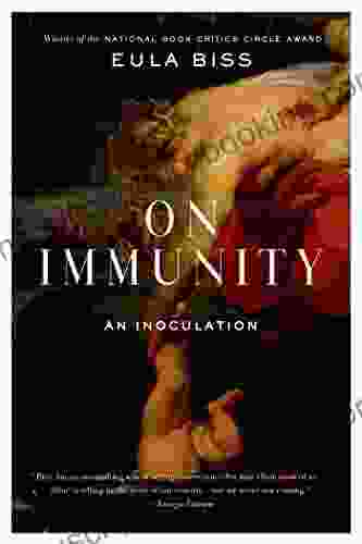 On Immunity: An Inoculation Eula Biss