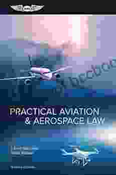 Practical Aviation Aerospace Law J Scott Hamilton
