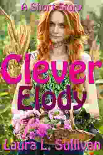 Clever Elody (A Short Story)