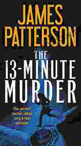 The 13 Minute Murder James Patterson