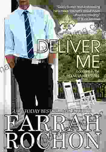 Deliver Me (The Holmes Brothers 1)