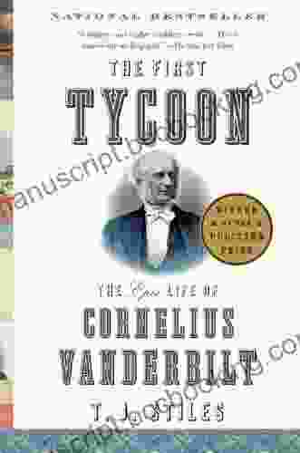 The First Tycoon T J Stiles