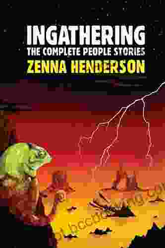 Ingathering: The Complete People Stories Of Zenna Henderson