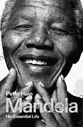 Mandela: His Essential Life Peter Hain