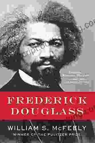 Frederick Douglass William S McFeely