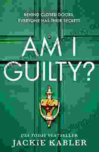 Am I Guilty?: The Psychological Crime Thriller Debut From The Author Of THE PERFECT COUPLE