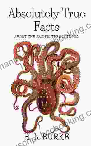 Absolutely True Facts About The Pacific Tree Octopus: A Short Story