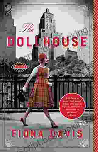 The Dollhouse: A Novel Fiona Davis