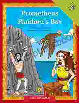 Prometheus Pandora S Box (I Love Mythology)