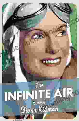 The Infinite Air Fiona Kidman