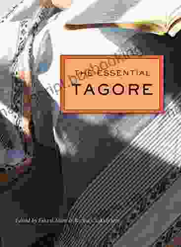 The Essential Tagore Rabindranath Tagore