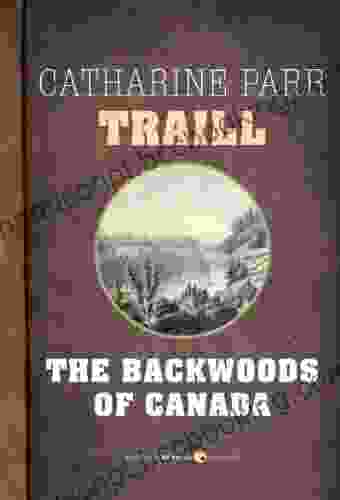 The Backwoods Of Canada Euny Hong
