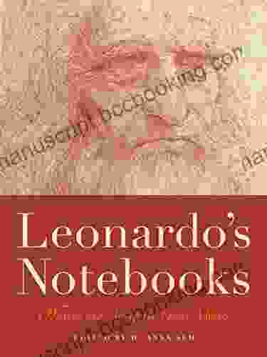 Leonardo S Notebooks: Writing And Art Of The Great Master (Notebook Series)