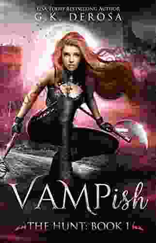 Vampish: The Hunt G K DeRosa