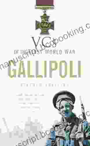 VCs Of The First World War: Gallipoli
