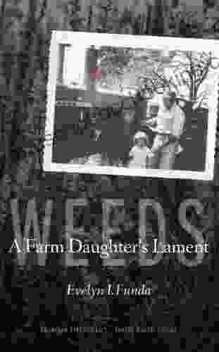 Weeds: A Farm Daughter S Lament (American Lives)