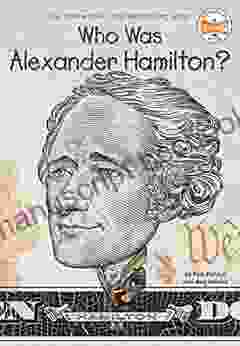 Who Was Alexander Hamilton? (Who Was?)