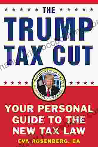 The Trump Tax Cut: Your Personal Guide To The New Tax Law